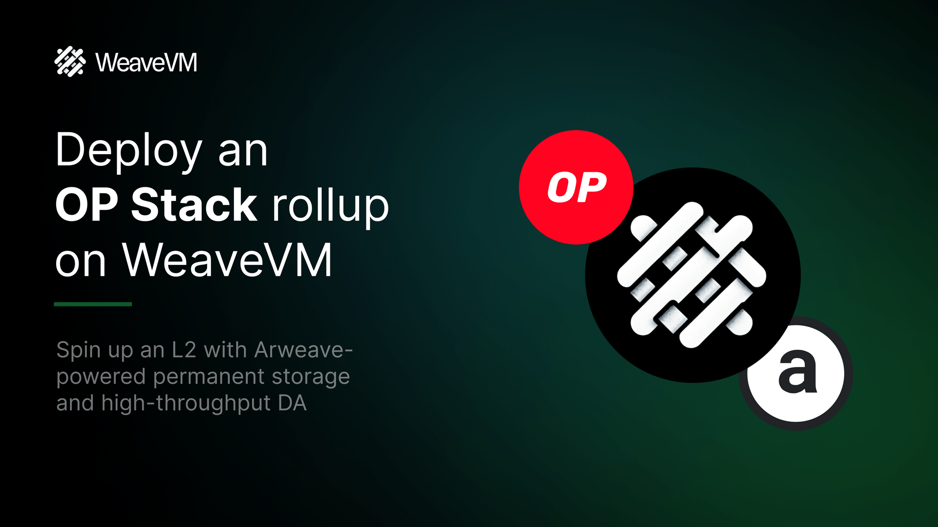 L2s on WeaveVM: How to deploy an OP Stack Rollup with Permanent Storage