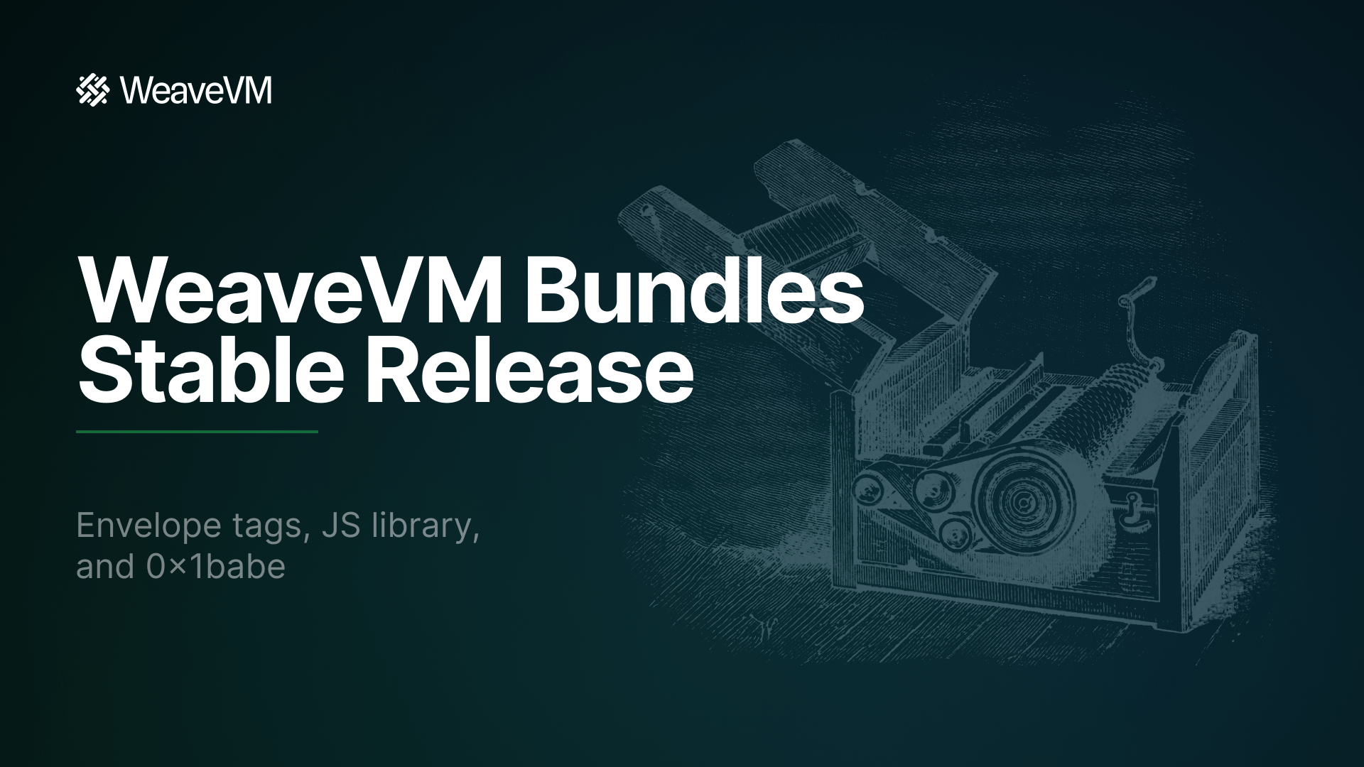 WeaveVM Bundles Stable Release: Tags, JS Library, 0xbabe1 