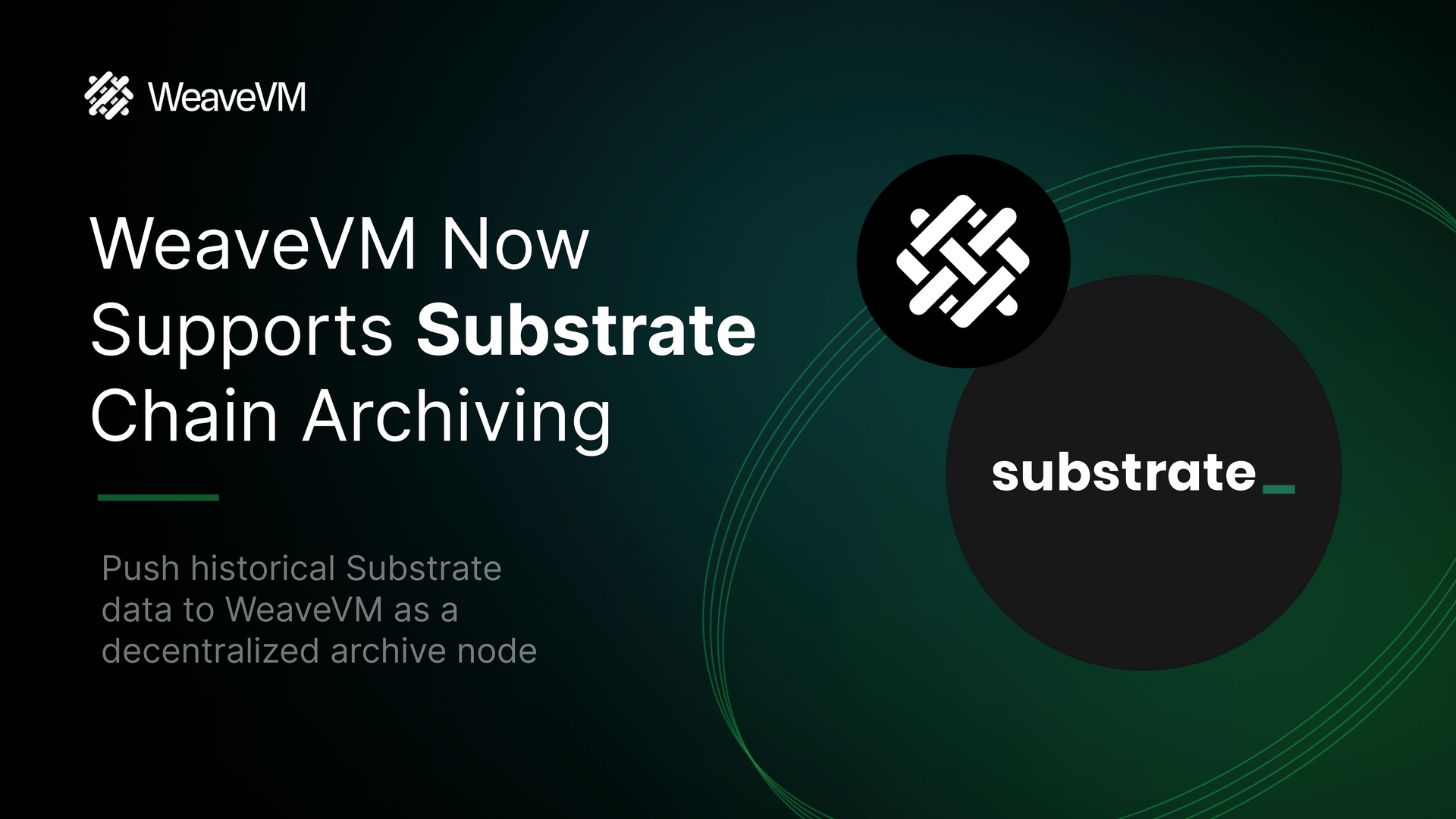 WeaveVM Now Supports Substrate Chain Archiving