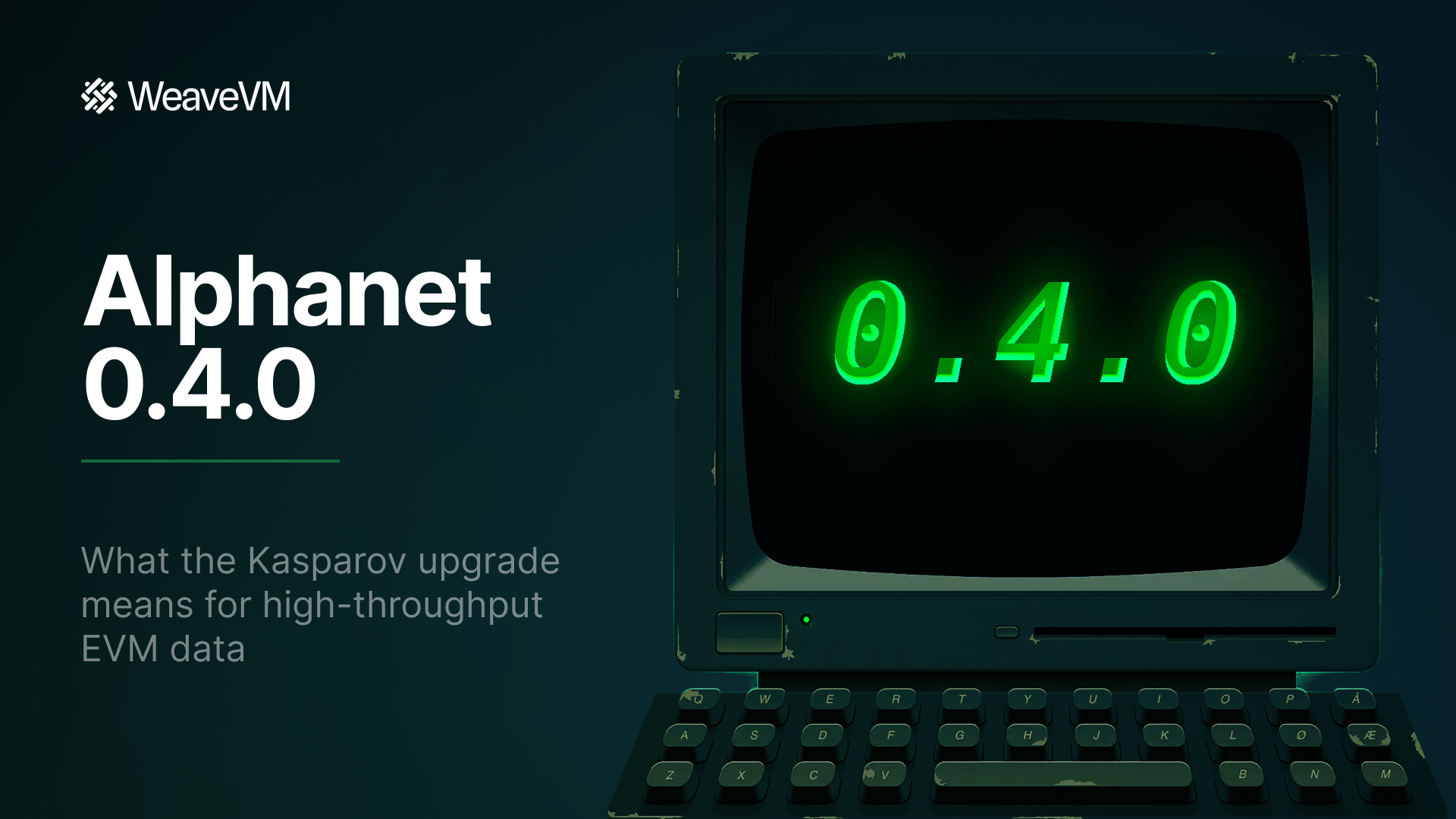 WeaveVM Alphanet v0.4.0: The Kasparov Upgrade