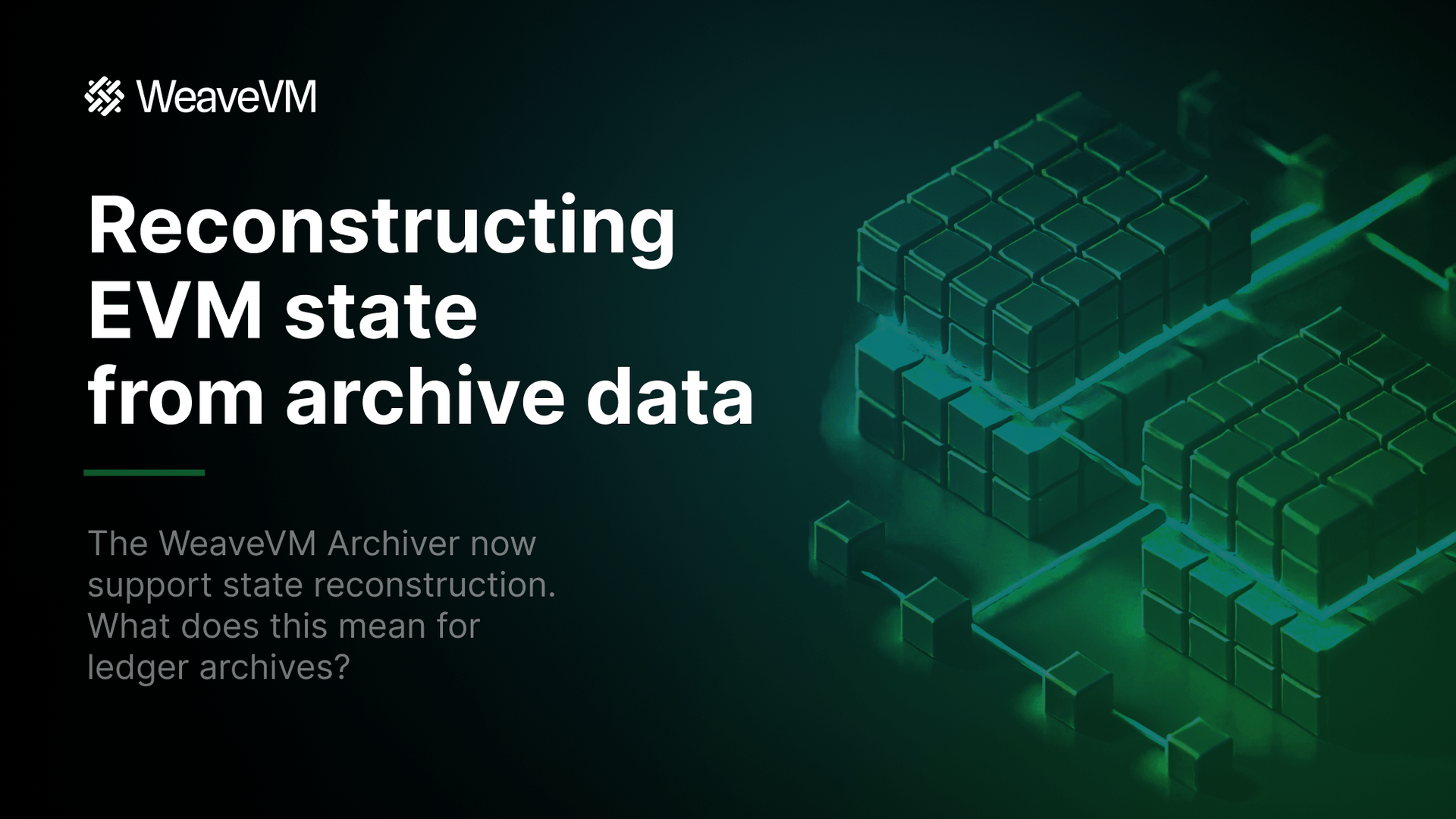 WeaveVM Archivers: Reconstructing EVM State